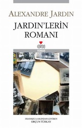 Jardin'lerin Romanı Alexandre Jardin